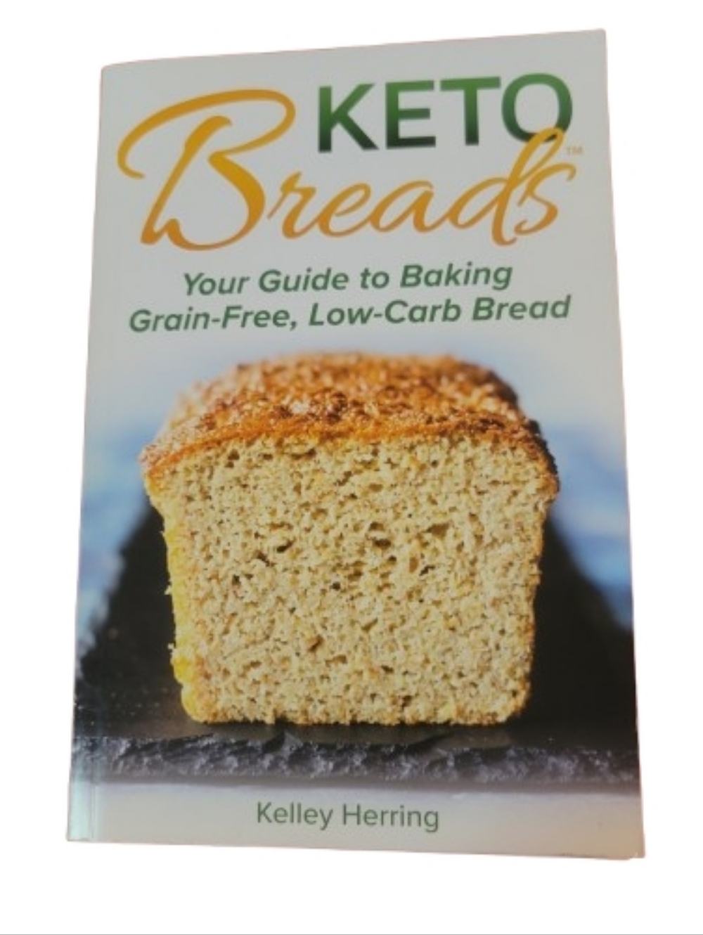 Keto Breads Cookbook Grain Free Low Carb Bread Recipes Keto Diet Baking